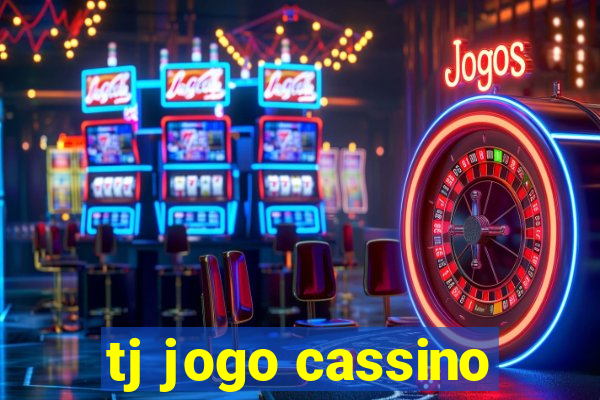 tj jogo cassino