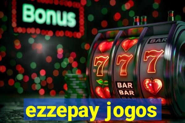 ezzepay jogos