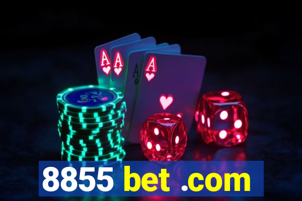 8855 bet .com