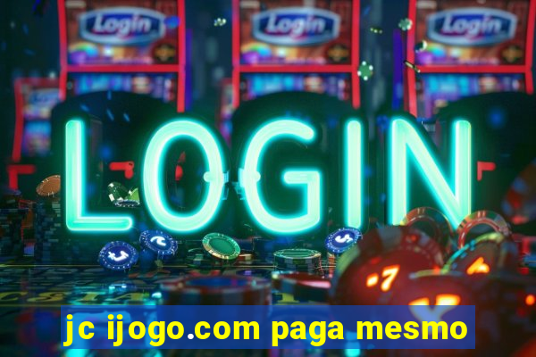 jc ijogo.com paga mesmo