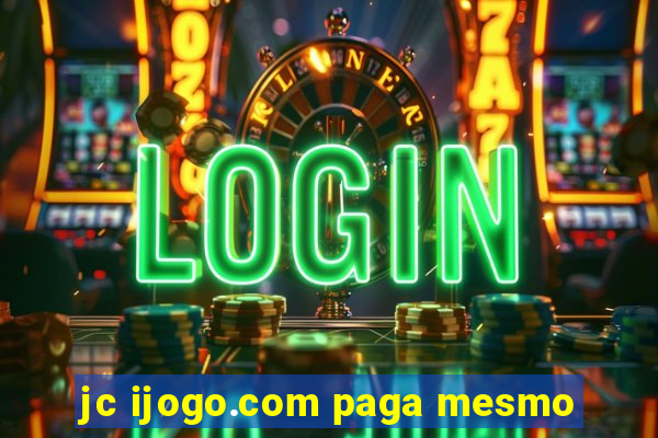 jc ijogo.com paga mesmo