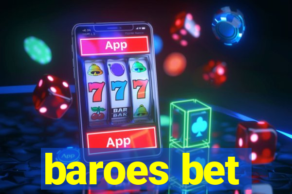 baroes bet