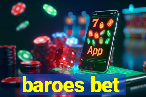 baroes bet