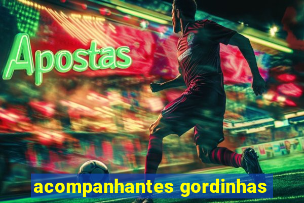 acompanhantes gordinhas