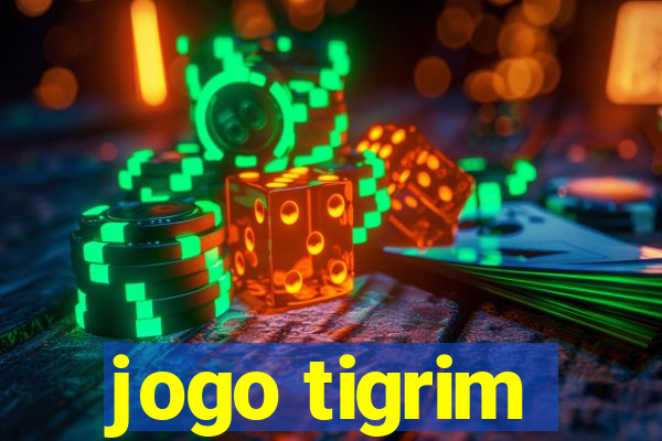 jogo tigrim