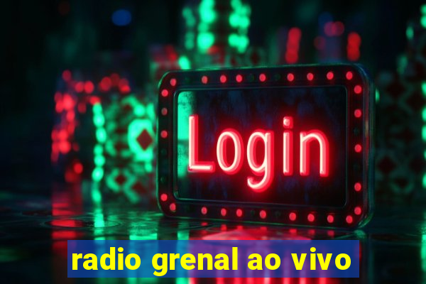 radio grenal ao vivo