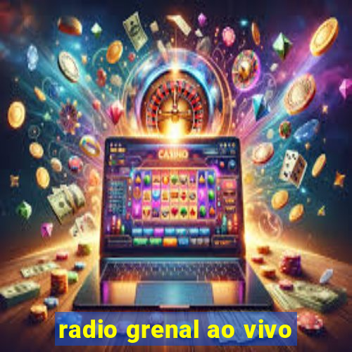 radio grenal ao vivo