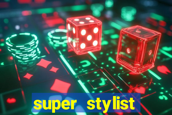 super stylist dinheiro e diamante infinito ios