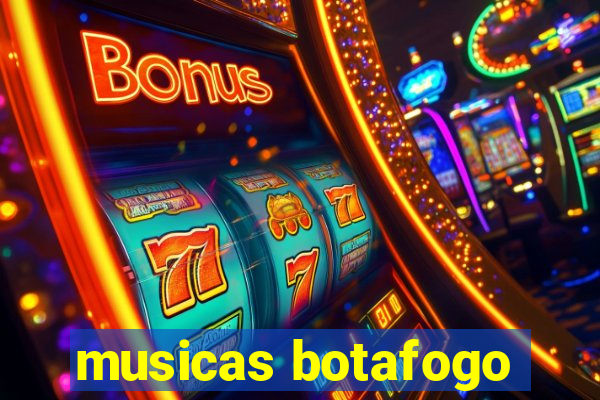 musicas botafogo