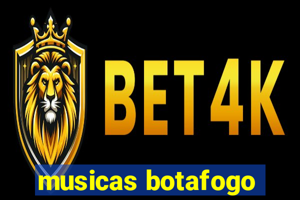 musicas botafogo