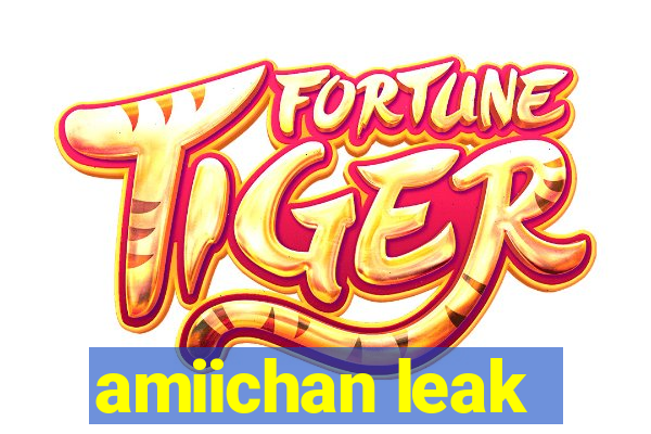 amiichan leak