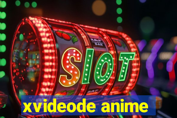 xvideode anime