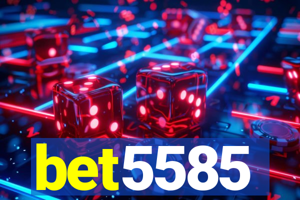 bet5585