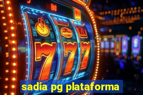 sadia pg plataforma