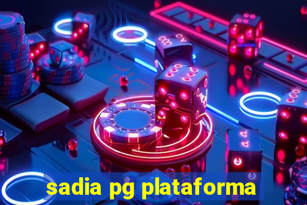 sadia pg plataforma