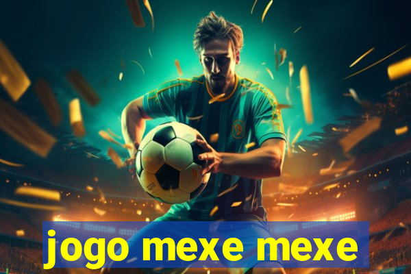 jogo mexe mexe