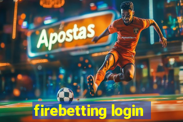 firebetting login