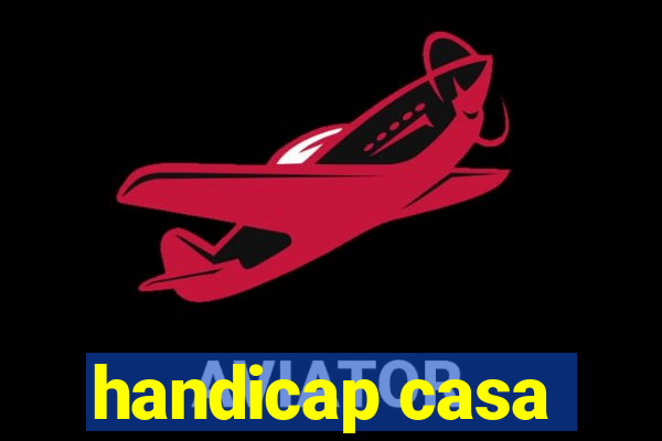 handicap casa