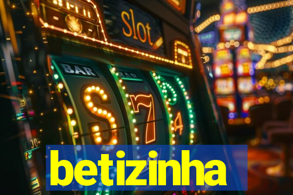 betizinha