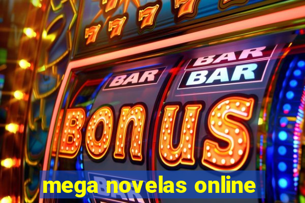 mega novelas online