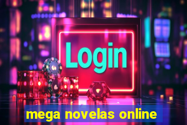 mega novelas online