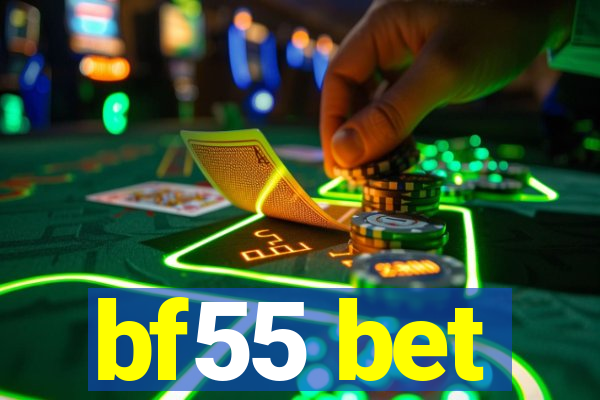 bf55 bet