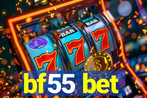 bf55 bet