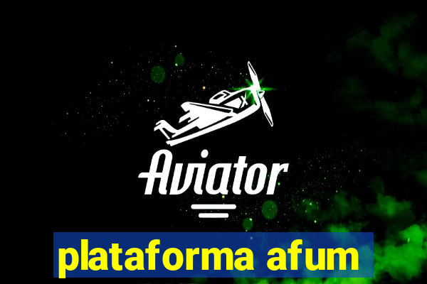 plataforma afum