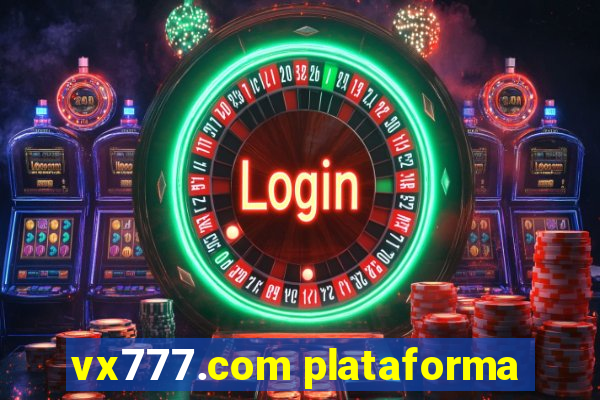 vx777.com plataforma