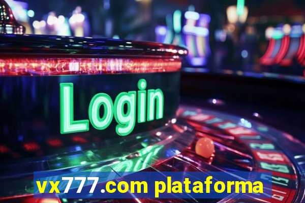 vx777.com plataforma