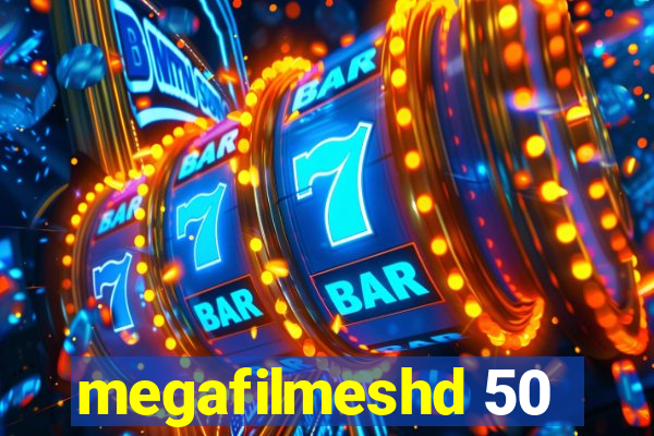 megafilmeshd 50