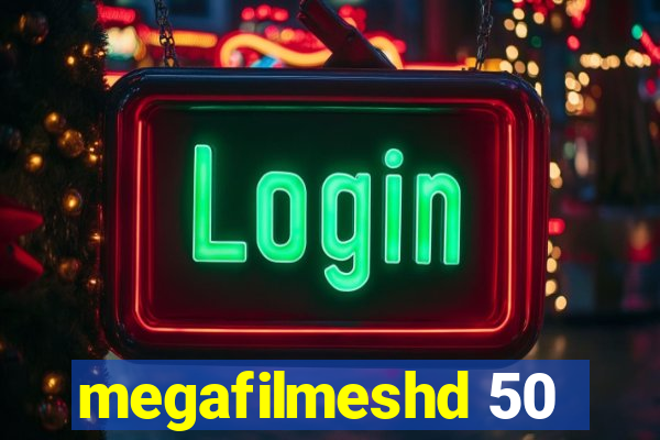 megafilmeshd 50