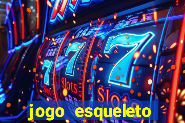 jogo esqueleto explosivo 2