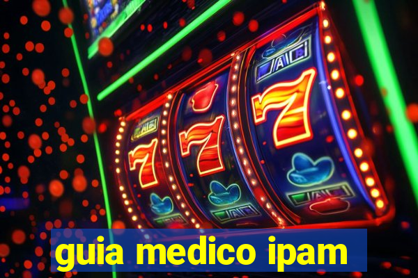 guia medico ipam