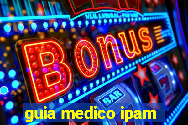 guia medico ipam