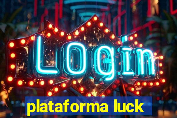 plataforma luck