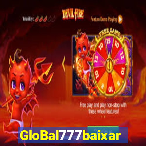 GloBal777baixar