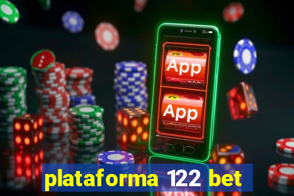 plataforma 122 bet