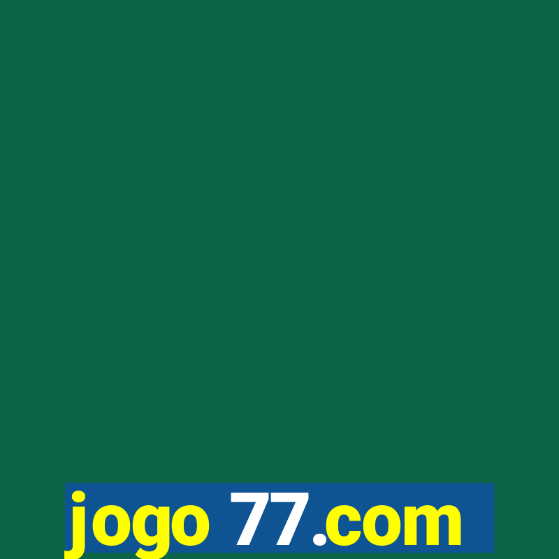 jogo 77.com