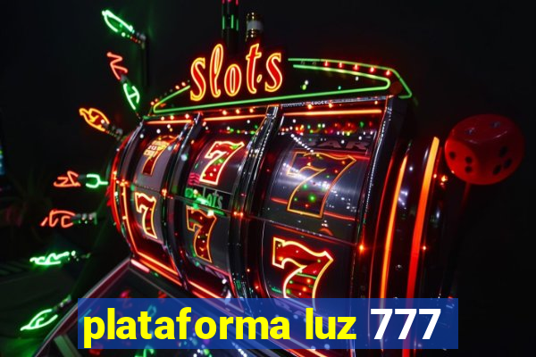 plataforma luz 777