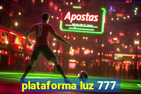 plataforma luz 777