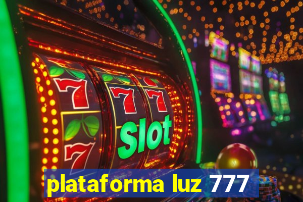 plataforma luz 777