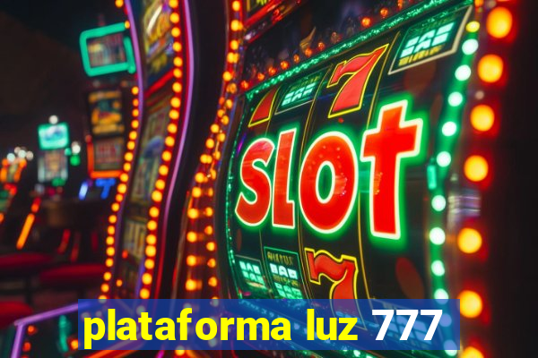 plataforma luz 777