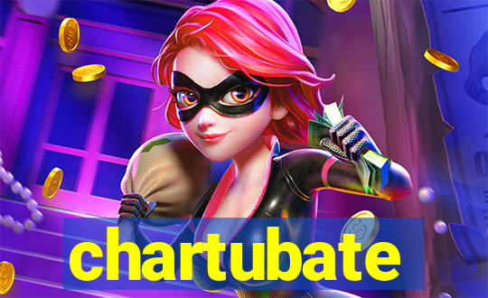 chartubate