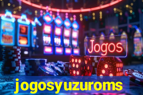 jogosyuzuroms