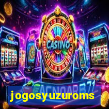 jogosyuzuroms