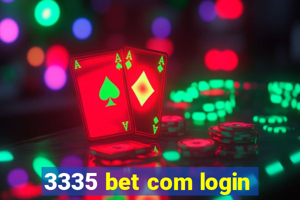 3335 bet com login