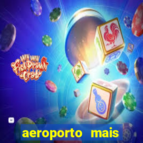 aeroporto mais proximo de mim