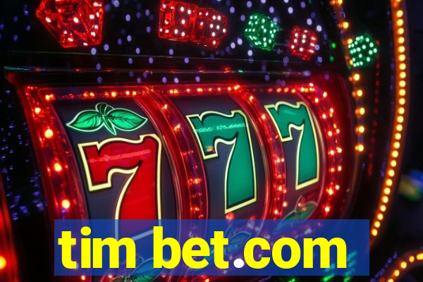 tim bet.com