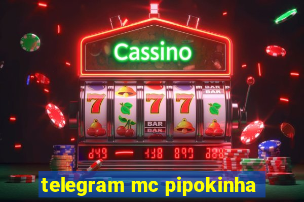 telegram mc pipokinha